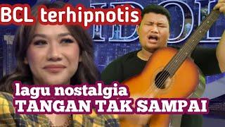 TANGAN TAK SAMPAI membuat BCL TERHIPNOTIS DI INDONESIAN IDOL 2023.  parodi. cover BOMBOM