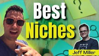 How To Choose A 7-Figure Niche w/ Jeff Miller