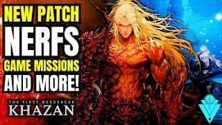 The First Berserker Khazan Huge Nerfs To The Game In The First Patch!