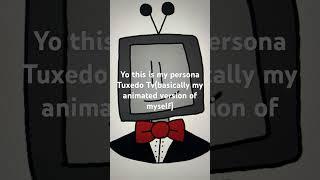 Tuxedo Tv!