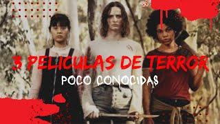 3 PELICULAS DE TERROR POCO CONOCIDAS