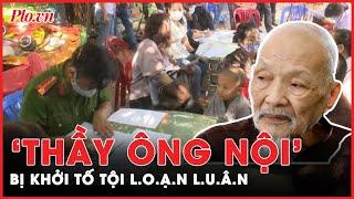 Ông Lê Tùng Vân trong vụ Tịnh thất Bồng Lai bị khởi tố tội loạn luân - PLO