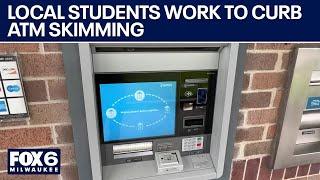 Wisconsin students, bank partner to curb ATM skimming | FOX6 News Milwaukee