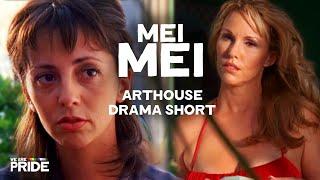 Mei Mei | Arthouse Drama Short Film | We Are Pride