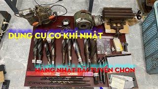 24/9/2024: hàng nhật bãi tuyển chọn | mũi khoan nhật, mâm chia độ, khoan từ, thước kẹp | 0961063939