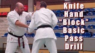 Practical Kata Bunkai: Knife-Hand “Block” Basic Pass Drill