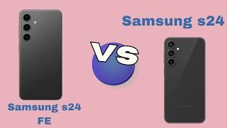 Samsung S24 FE vs Samsung S24: A Comprehensive Comparison