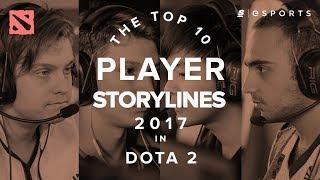 The Top 10 Dota 2 Player Storylines of 2017