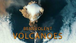 Living With Volcanoes: Benevolent