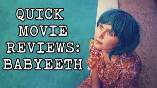 Quick Movie Reviews: Babyteeth (2020)