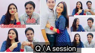 Q/A session with my hubby|| Qualification || age || love marriage nd arrange marriage?