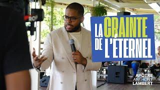 La crainte de l'Éternel | Apôtre Anthony Lambert