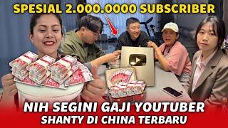 Gaji YouTube SHANTY DI CHINA Terbaru Di 2.000.000 Subscriber