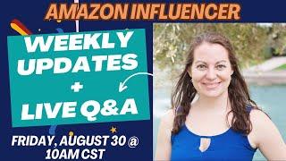 Amazon Influencer Updates, Tips & Live Q&A