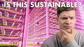 Is Vertical Farming REALLY Environmentally Sustainable?