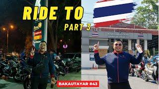 1141km ride 26 jam sampai hilang bontot [#ridetothailand PART 3]