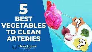 5 Best Vegetables To Clean Arteries And Prevent Heart Attack