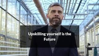 Upskilling Yourself is the Future