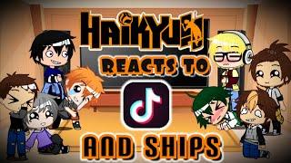 Haikyuu Reacts to Tiktok and SHIPS! | Gacha