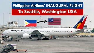 Philippine Airlines' Manila to Seattle Inaugural Flight