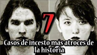 TOP 7: CASOS DE INCESTO MÁS ATROCES DE LA HISTORIA