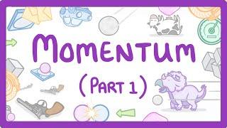 GCSE Physics - Momentum Part 1 of 2 - Conservation of Momentum Principle  #59