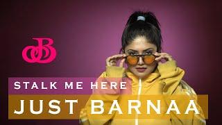 Welcome to my channel : JUST BARNAA