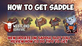 How to get Saddle Westland survival New update on saddle slot full review how to do tips to get