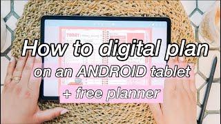 How to Digital Plan with an Android Tablet + Free Digital Planner