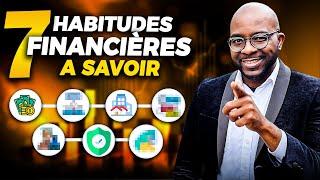 7 Habitudes Pour Gérer Votre ARGENT Comme LES RICHES !