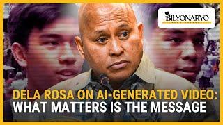 Dela Rosa on AI-generated video: what matters is the message | Newsfeed@Noon