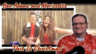 Ben Adams and Morissette | This Is Christmas (OV) | First Time Reaction