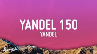 Yandel, Feid - Yandel 150 (Letra/Lyrics)