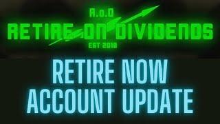 The Retire on Dividends (Retire Now) Account Update end of April 2024