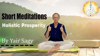 Holistic Prosperity | Short Meditations with Yair