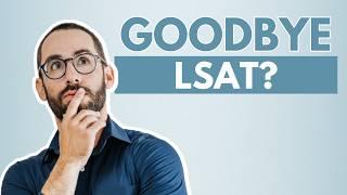 Is the LSAT Dead? The NEW ABA Rule Change Explained