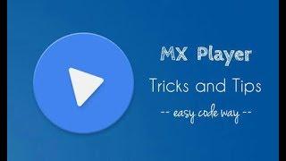 7 mazing Secret Settings of MX Player By Superior Info Tech