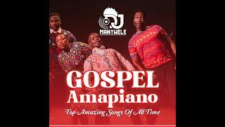 Gospel Amapiano-Top Amazing Songs Of All Time ft [DJ CLEO| MASTER KG| DJ MAPHORISA| NOMCEDO] Vol. 1