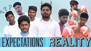 Expectation vs reality | sangatangal | locality | comedy |