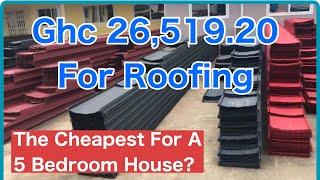 MSL Embossed Roofing Sheet And Installation Cost || Building A House In Ghana || Episode 16