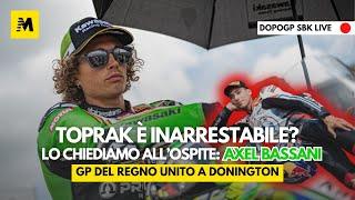 DopoGP SBK Donington: Toprak inarrestabile? Ospite Axel Bassani - DIRETTA alle 18