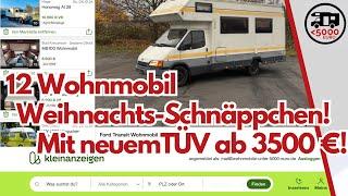 12 gebrauchte Wohnmobil Weihnachts-Schnäppchen! Ein Exot ist dabei. Mit frischem TÜV schon ab 3500€