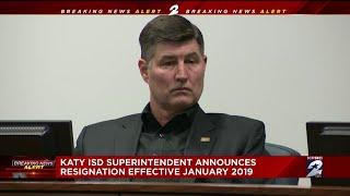 Katy ISD superintendent announces resignation effective January 2019