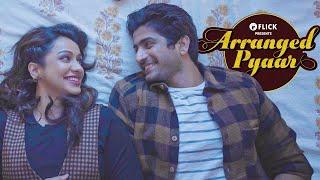 Arranged Pyaar | Ft. Udit Arora & Aayushi Lahiri | Flick | The Zoom Studios