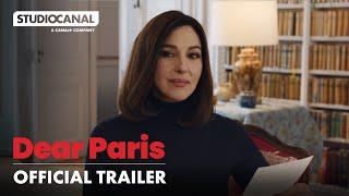 DEAR PARIS | Official Trailer | STUDIOCANAL