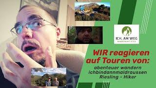 WIR reagieren auf Touren von abenteuer wandern, ichbindannmaldraussen & Riesling - Hiker