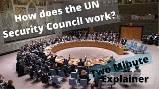 How Does the UN Security Council Work?