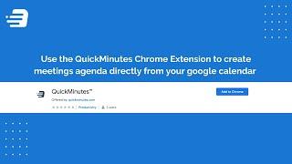 QuickMinutes Chrome Extension - Plan meetings, take notes, and keep track of tasks