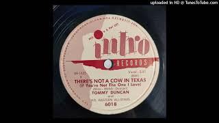 Tommy Duncan - There's Not A Cow In Texas / Who's Sorry Now [1951, Intro western swing]