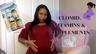 GETTING PREGNANT WITH CLOMID! VITAMINS & SUPPLEMENTS I USED!